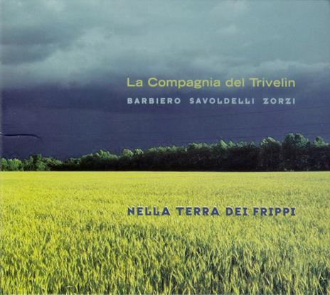 Nella terra dei frippi - CD Audio di La Compagnia del Trivelin