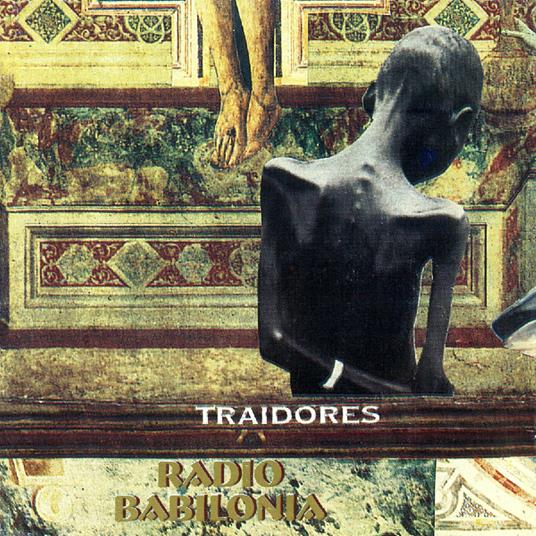 Radio Babilonia - Vinile LP di Traidores
