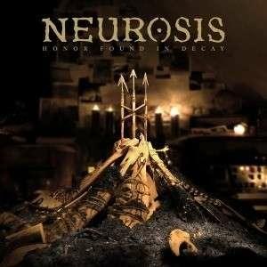 Honor Found in Decay (Limited Edition) - CD Audio di Neurosis
