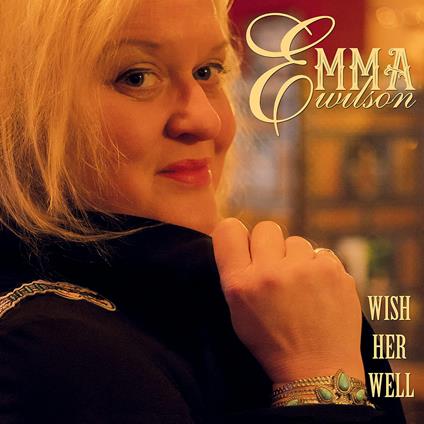 Wish Her Well - CD Audio di Emma Wilson