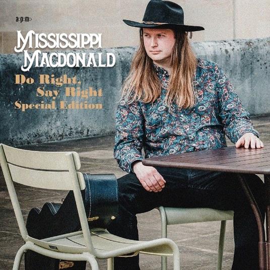 Do Right Say Right (Special Edition) - CD Audio di Mississippi MacDonald