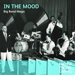 In The Mood: Big Band Magic