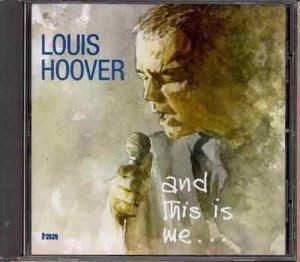 And This Is Me... - CD Audio di Louis Hoover