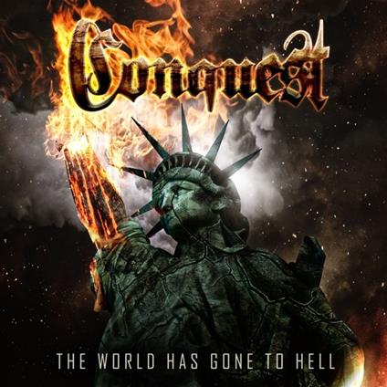 World Has Gone to Hell... - CD Audio di Conquest