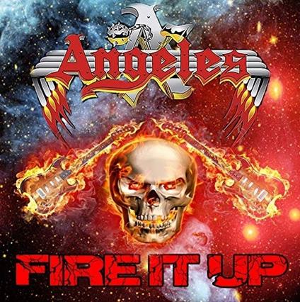 Fire it Up - CD Audio di Angeles