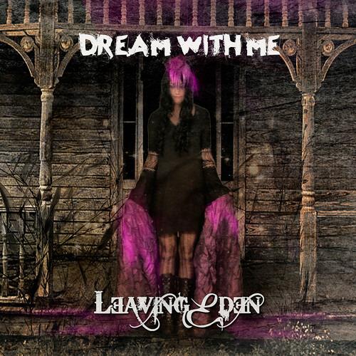 Dream with Me - CD Audio di Leaving Eden