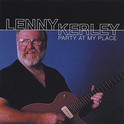 Lenny Kerley - Party At My Place - CD Audio