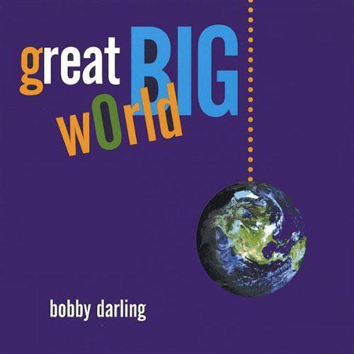 Bobby Darling - Great Big World - CD Audio