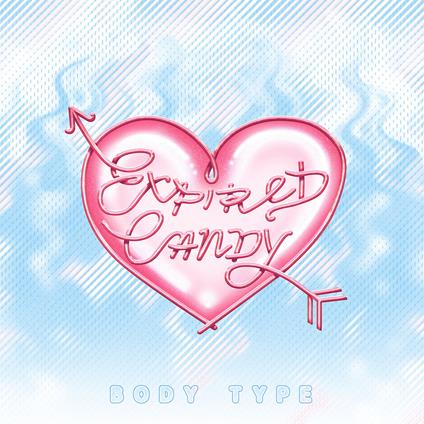 Expired Candy - CD Audio di Body Type