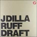 Vinile Ruff Draft J Dilla