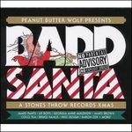 Badd Santa. A Stones Throw Records Xmas - CD Audio