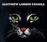The Complete Works - CD Audio di Matthew Larkin Cassell
