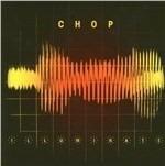 Illuminate - Vinile LP di Chop