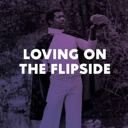 Loving on the Flipside - Vinile LP