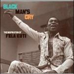 Black Man's Cry. The Inspiration of Fela Kuti - Vinile LP