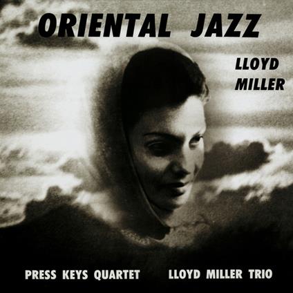 Oriental Jazz - Vinile LP di Lloyd Miller