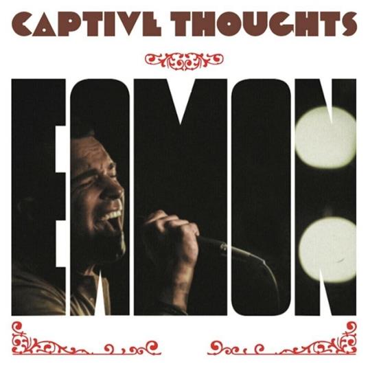 Captive Thoughts - CD Audio di Eamon