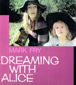 CD Dreaming with Alice Mark Fry