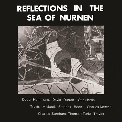 Reflections In The Sea Of Nurnen - Vinile LP di Doug-David Hammond