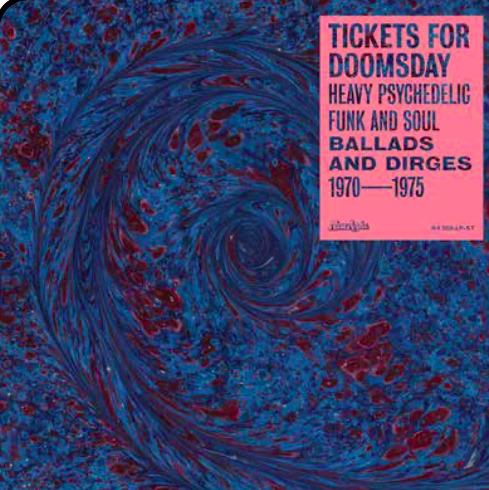 Tickets for Doomsday. Heavy Psychedelic Funk, Soul, Ballads and Dirges 1970-1975 - CD Audio