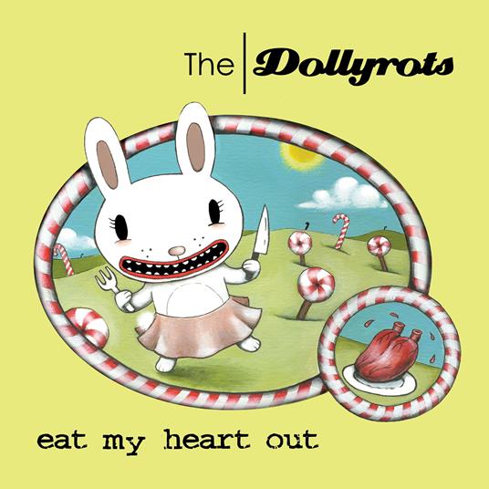 Eat My Heart Out - CD Audio di Dollyrots