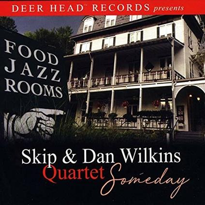 Someday - CD Audio di Skip Wilkins