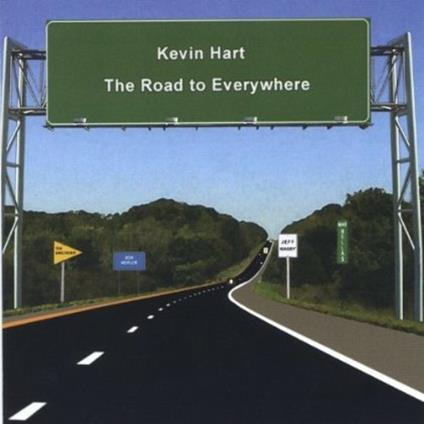 Road To Everywhere - CD Audio di Kevin Hart