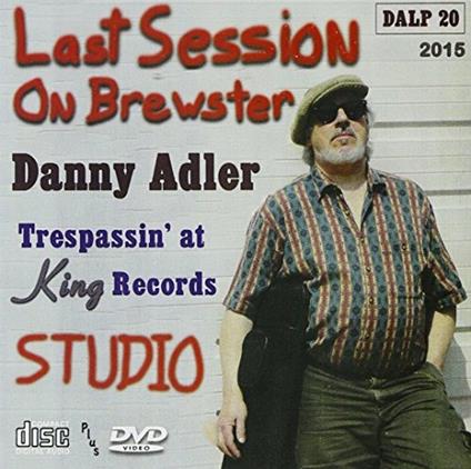 Last Session on Brewster - CD Audio di Danny Adler