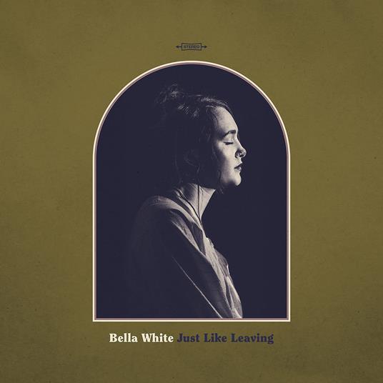 Just Like Leaving - Vinile LP di Bella White
