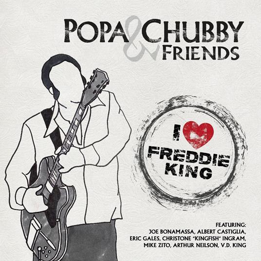 I Love Freddie King - Vinile LP di Popa Chubby