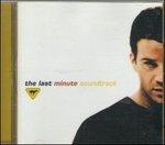 The Last Minute (Colonna Sonora) - CD Audio