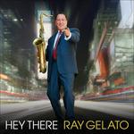 Hey There - CD Audio di Ray Gelato