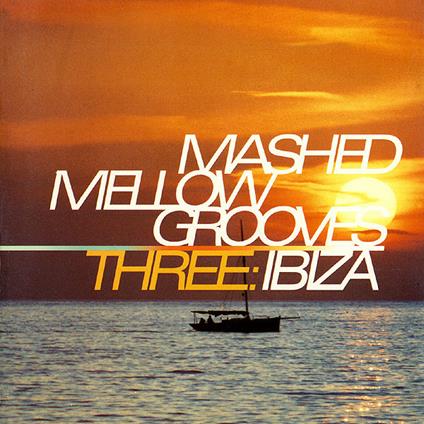Mashed Mellow Grooves 3 - CD Audio