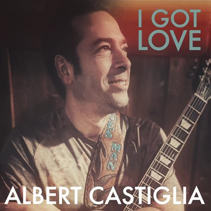 I Got Love - CD Audio di Albert Castiglia