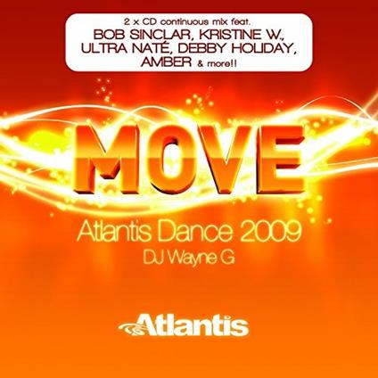 Move Volume 2: Atlantis Dance - CD Audio di DJ Wayne G