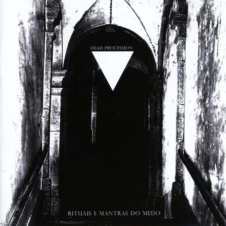 Rituals e mantras do medo (with Demos)edo - CD Audio di Dead Procession