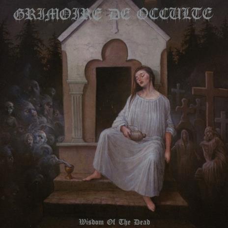 Wisdom of the Dead - CD Audio di Grimoire de Occulte