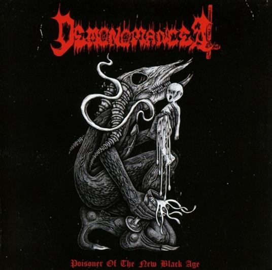 Poisoner of the New Black Age - CD Audio di Demonomancer