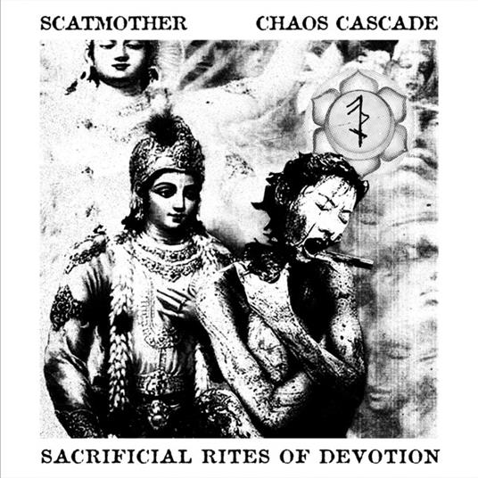 Sacrificial Rites of Devotion - Vinile LP di Scatmother,Chaos Cascade