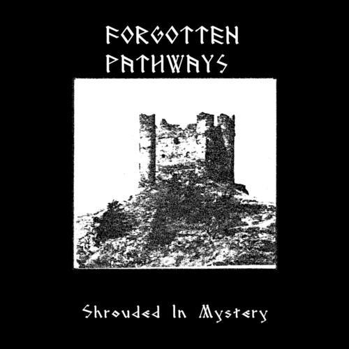 Shrouded In Mystery - CD Audio di Forgotten Pathways
