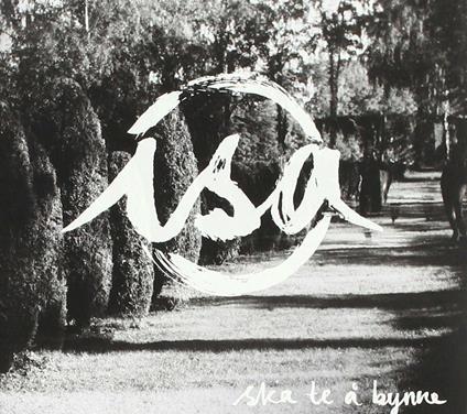 Ske Te A Bynne - CD Audio di Isa