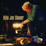 Live at Billy Bob's Texas - CD Audio di Billy Joe Shaver