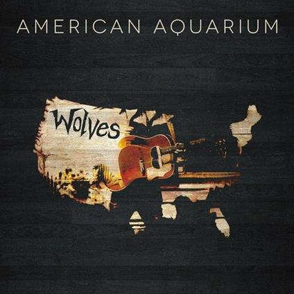 Wolves - Vinile LP di American Aquarium
