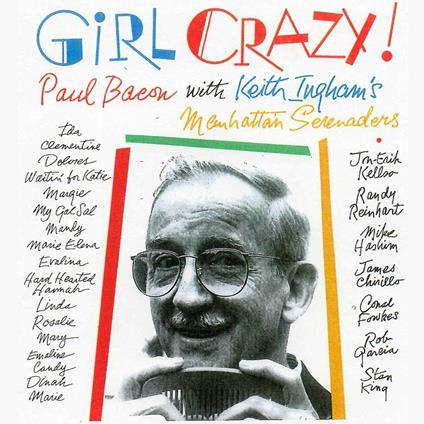 Girl Crazy - CD Audio di Paul Bacon