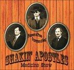 Medicine Show - CD Audio di Shakin' Apostles