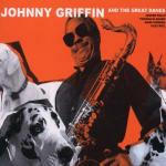 Johnny Griffin & the Great Danes - CD Audio di Johnny Griffin,Great Danes
