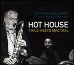 Hot House - CD Audio di Jesper Thilo,Dennis Mackrel