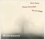 Groovements - CD Audio di Aaron Parks