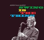 Swing Is the Thing
