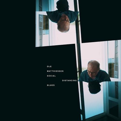 Social Distancing Blues - CD Audio di Ole Matthiessen